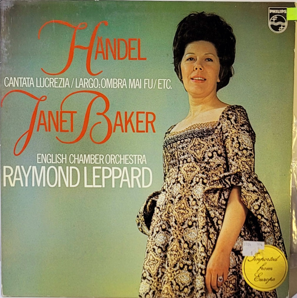 Händel* / Janet Baker, English Chamber Orchestra, Raymond Leppard ‎– Händel- Cantata Lucrzia / Largo: Ombra Mai Fu /ETC
