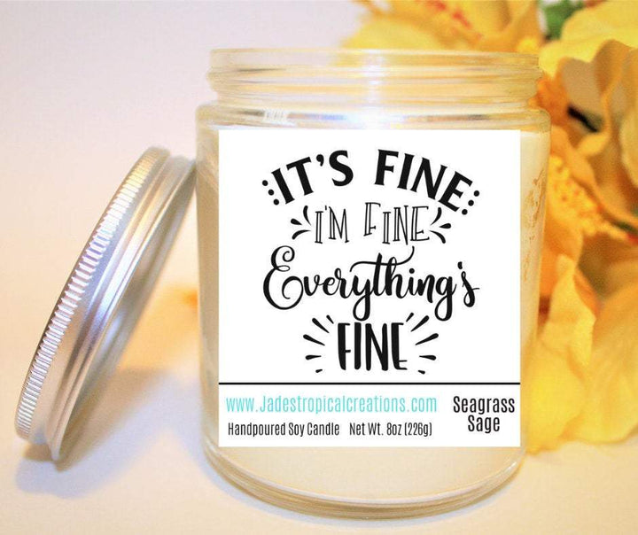 It's Fine I'm Fine Everything's Fine Candle