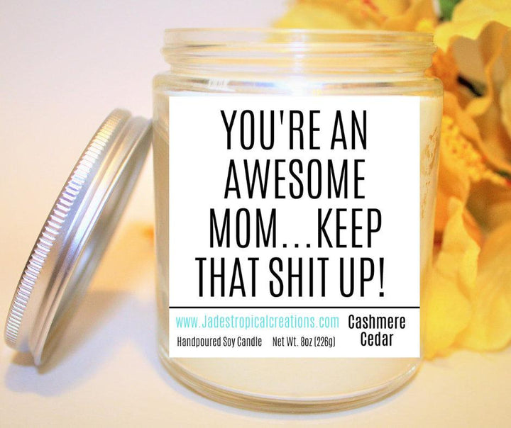 You're An Awesome Mom Scented Candles